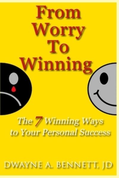 Cover for Dwayne Bennett · From Worry To Winning (Paperback Book) (2017)