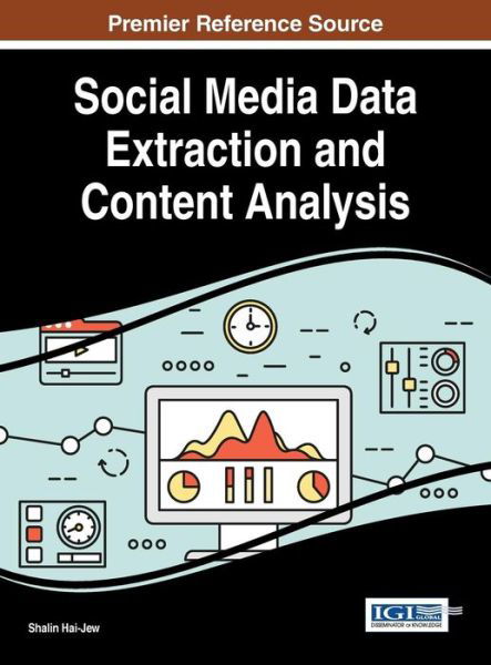 Cover for Shalin Hai-Jew · Social Media Data Extraction and Content Analysis (Gebundenes Buch) (2016)