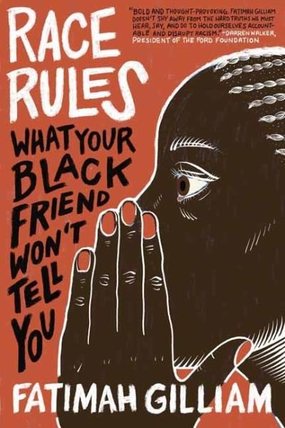 Cover for Fatimah Gilliam · Race Rules: What Your Black Friend Won’t Tell You (Paperback Book) (2024)