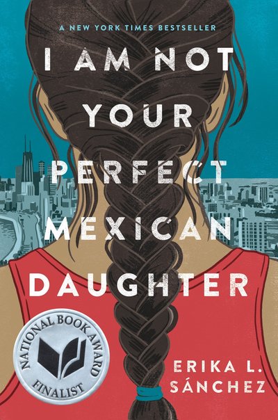 Cover for Erika L. Sanchez · I Am Not Your Perfect Mexican Daughter (Hardcover Book) (2017)