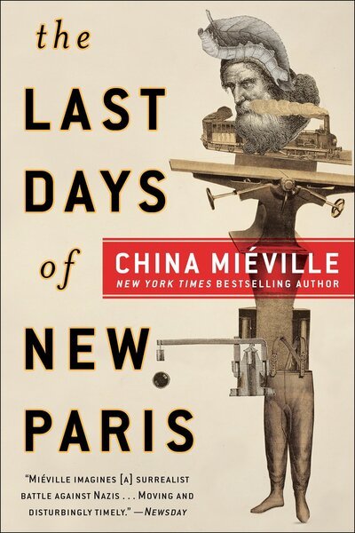 Cover for China Mieville · The Last Days of New Paris: A Novel (Pocketbok) (2018)