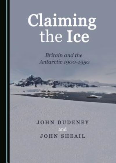 Cover for John Dudeney · Claiming the Ice (Hardcover Book) (2019)