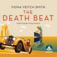 Cover for Fiona Veitch Smith · The Death Beat - Poppy Denby Investigates (Audiobook (płyta CD)) [Unabridged edition] (2019)