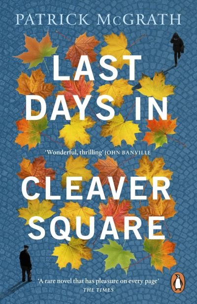 Cover for Patrick McGrath · Last Days in Cleaver Square (Paperback Book) (2022)