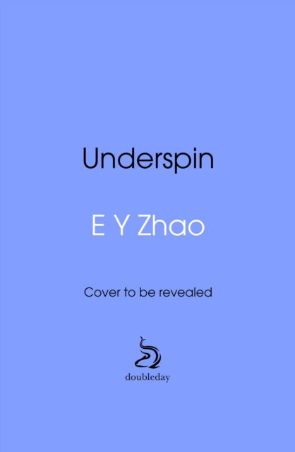Cover for E Y Zhao · Underspin (Paperback Bog) (2026)