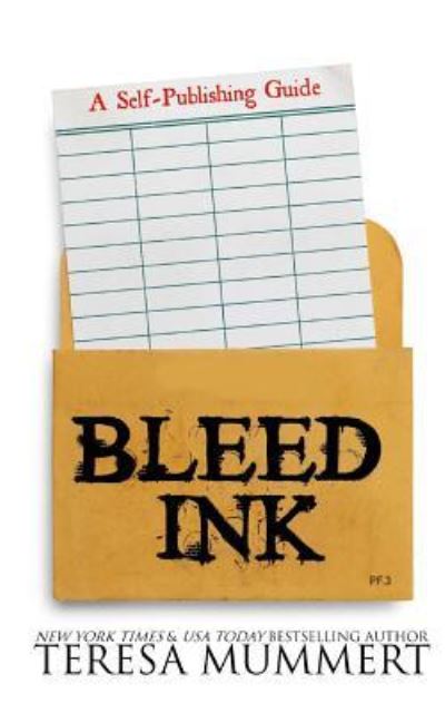 Cover for Teresa Mummert · Bleed Ink (Paperback Book) (2016)