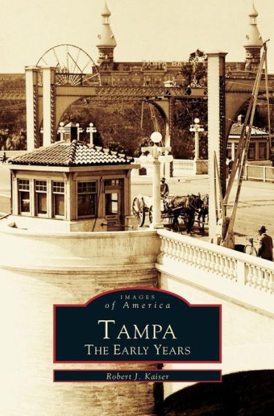 Cover for Robert J Kaiser · Tampa (Hardcover Book) (1999)