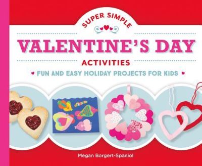 Cover for Megan Borgert-Spaniol · Super Simple Valentine's Day Activities (Hardcover Book) (2017)