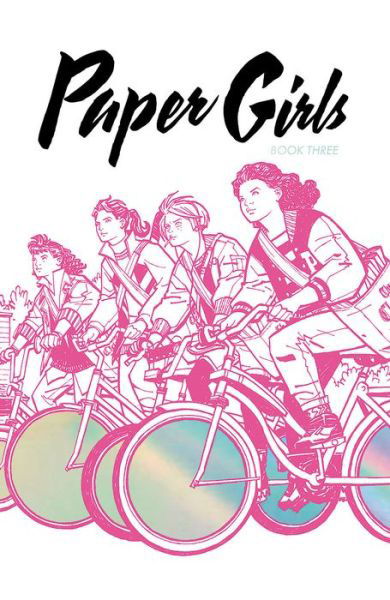 Cover for Brian K Vaughan · Paper Girls Deluxe Edition, Volume 3 (Hardcover bog) (2020)