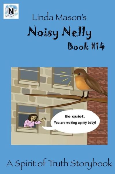 Cover for Linda C Mason · Noisy Nelly (Paperback Book) (2016)