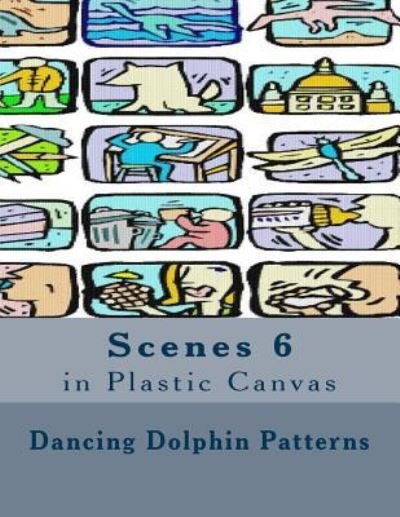 Cover for Dancing Dolphin Patterns · Scenes 6 (Paperback Book) (2016)