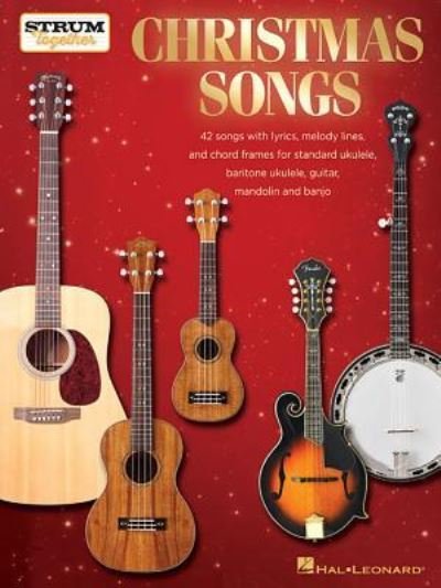 Cover for Hal Leonard Publishing Corporation · Christmas Songs - Strum Together (Buch) (2018)