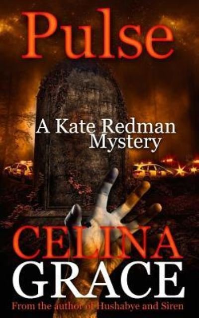 Cover for Celina Grace · Pulse (a Kate Redman Mystery (Paperback Book) (2017)