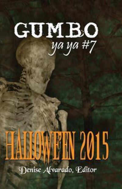Cover for Denise Alvarado · Gumbo YA YA #7 Hallowe'en 2015 (Paperback Book) (2017)