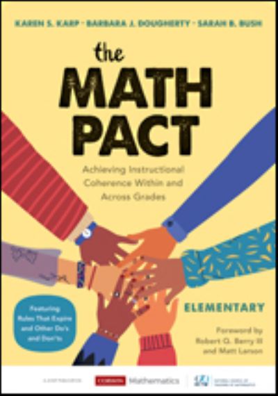 The Math Pact, Elementary: Achieving Instructional Coherence Within and Across Grades - Corwin Mathematics Series - Karen S. Karp - Livros - SAGE Publications Inc - 9781544399485 - 28 de outubro de 2020