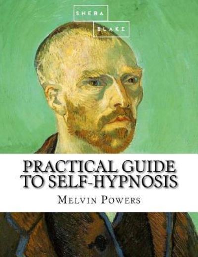 Cover for Melvin Powers · Practical Guide to Self-Hypnosis (Pocketbok) (2017)