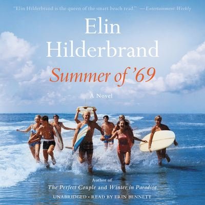 Summer of '69 - Elin Hilderbrand - Music - Little Brown and Company - 9781549125485 - June 18, 2019