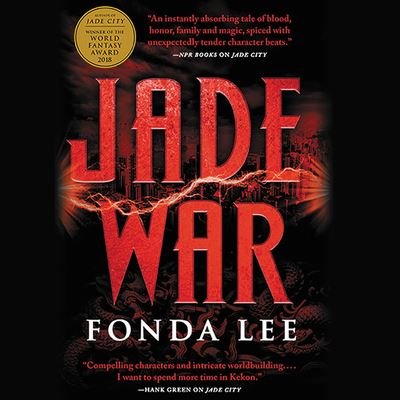 Cover for Fonda Lee · Jade War (DIV) (2019)