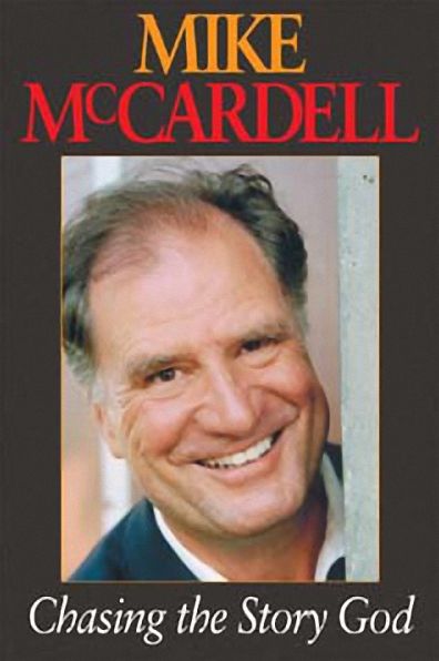 Cover for Mike McCardell · Chasing the Story God (Hardcover Book) (2001)