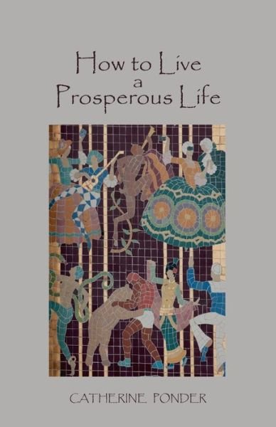 Cover for Catherine Ponder · How to Live a Prosperous Life (Pocketbok) (2010)