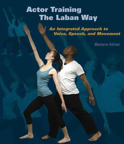 Cover for Barbara Adrian · Actor Training the Laban Way: an Integrated Approach to Voice, Speech, and Movement (Pocketbok) (2008)