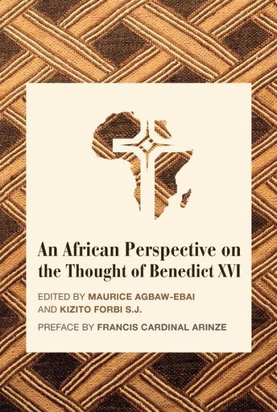 Cover for Maurice Ashley Agbaw–ebai · An African Perspective on the Thought of Benedict XVI (Hardcover Book) (2024)