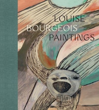 Cover for Clare Davies · Louise Bourgeois: Paintings (Hardcover Book) (2022)