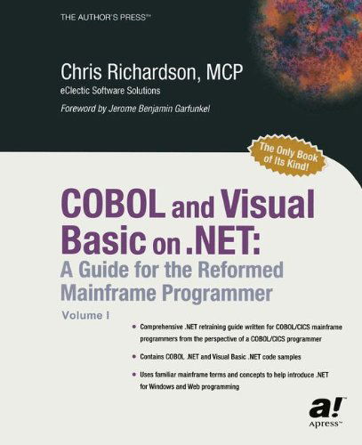 Cover for Chris L. Richardson · COBOL and Visual Basic on .NET: A Guide for the Reformed Mainframe Programmer (Paperback Book) [Softcover reprint of the original 1st edition] (2003)