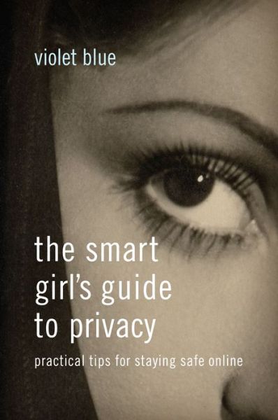 Cover for Violet Blue · The Smart Girl's Guide to Privacy (Paperback Book) (2015)