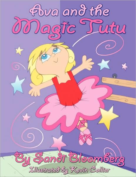 Cover for Sandi Bloomberg · Ava and the Magic Tutu (Paperback Book) (2008)