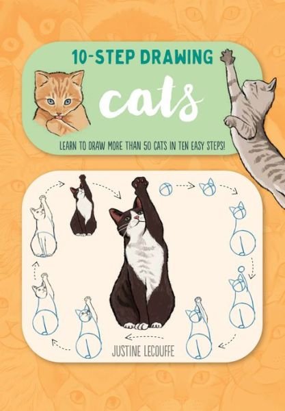 Ten-Step Drawing: Cats - Justine Lecouffe - Bücher - Walter Foster Publishing - 9781600589485 - 14. Dezember 2021