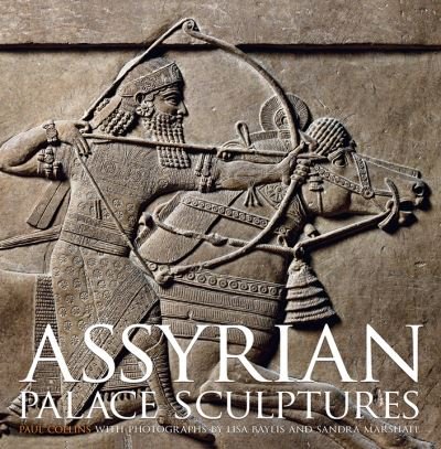 Cover for Paul Collins · Assyrian Palace Sculptures (Hardcover bog) (2020)