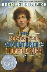 Cover for Rodman Philbrick · Mostly True Adventures of Homer P. Figg (Inbunden Bok) (2011)