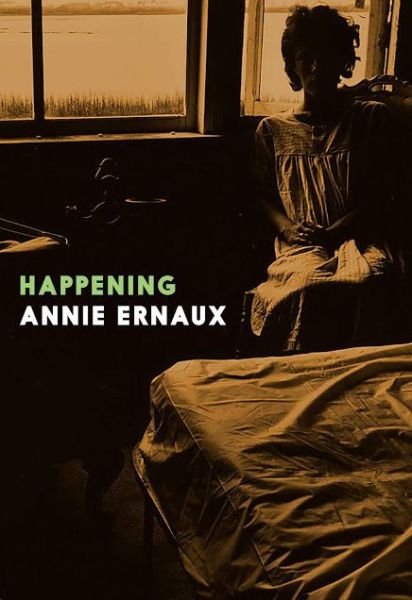 Cover for Annie Ernaux · Happening (Paperback Bog) (2019)