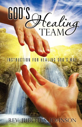 Cover for Rev. Judith S. Johnson · God's Healing Team (Paperback Book) (2011)