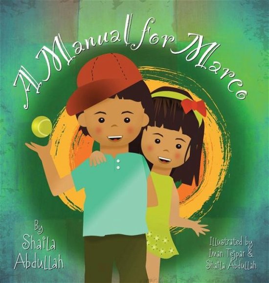 Cover for Shaila Abdullah · A Manual for Marco (Innbunden bok) (2015)