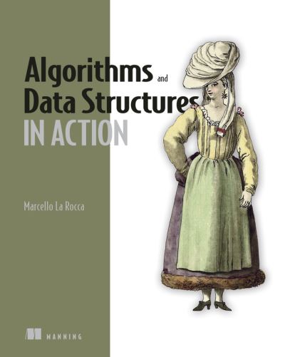 Cover for Marcello La Rocca · Algorithms and Data Structures in Action (Paperback Book) (2021)