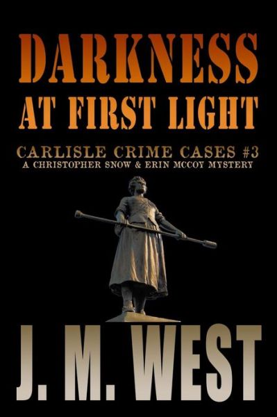 Cover for J M West · Darkness at First Light (Paperback Book) (2015)