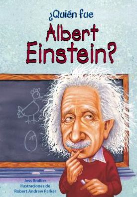 Cover for Jess Brallier · ¿Quien fue Albert Einstein? / Who Was Albert Einstein? (Paperback Book) (2016)