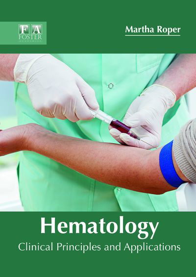 Cover for Martha Roper · Hematology: Clinical Principles and Applications (Hardcover Book) (2018)