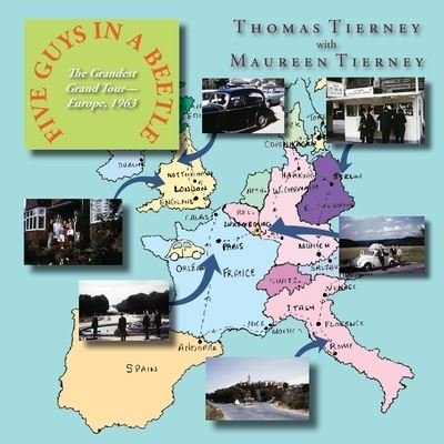 Five Guys in a Beetle - Thomas Tierney - Bøger - Sunstone Press - 9781632933485 - 16. september 2021