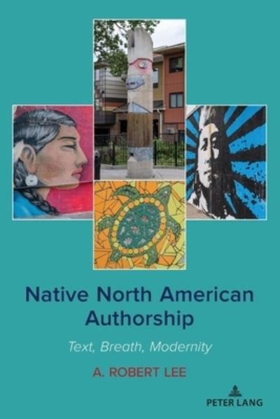 Cover for A Robert Lee · Native North American Authorship; Text, Breath, Modernity (Paperback Book) (2022)
