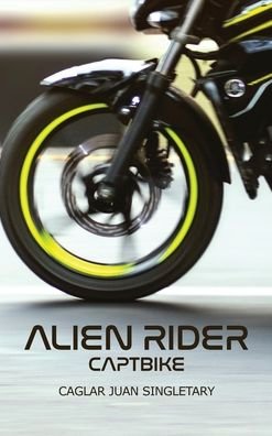 Cover for Dorrance Publishing Co. · Alien Rider (Hardcover Book) (2022)