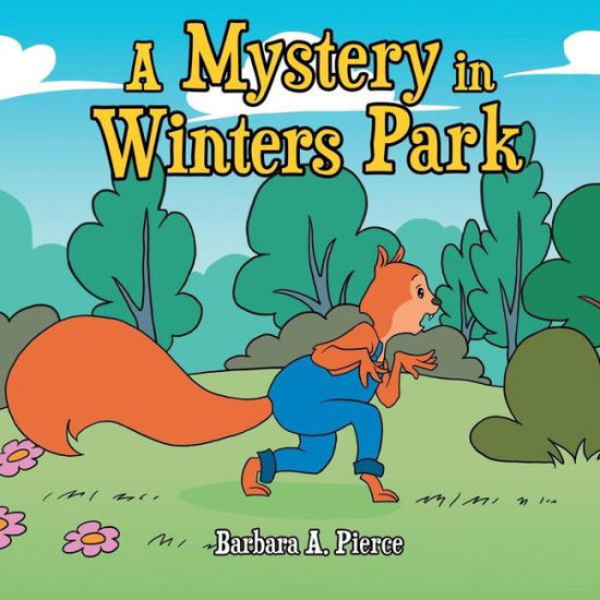 Cover for Barbara A Pierce · A Mystery in Winters Park (Paperback Book) (2018)