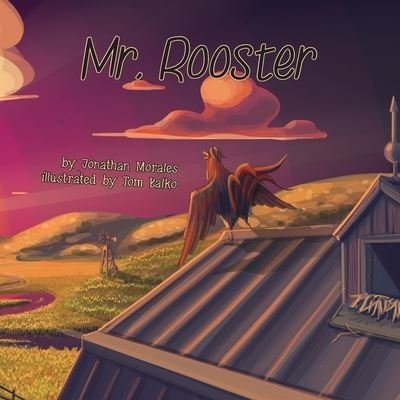 Jonathan Morales · Mr. Rooster (Pocketbok) (2021)