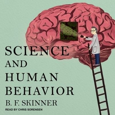 Cover for B F Skinner · Science and Human Behavior (CD) (2018)