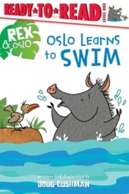 Cover for Doug Cushman · Oslo Learns to Swim: Ready-to-Read Level 1 - Rex &amp; Oslo (Hardcover Book) (2023)