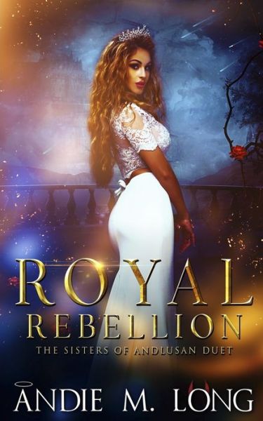 Cover for Andie M Long · Royal Rebellion (Taschenbuch) (2019)