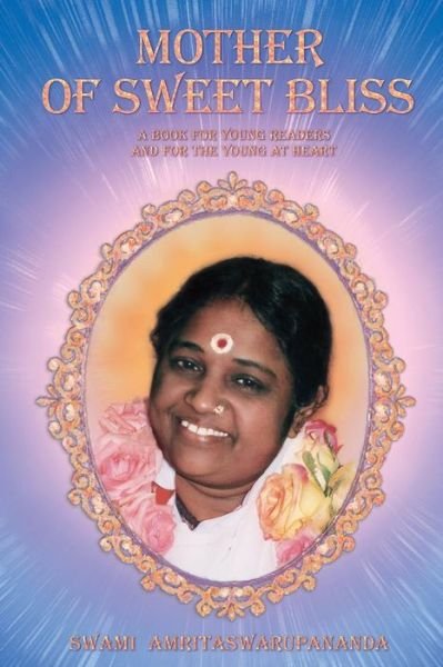 Cover for Swami Amritaswarupananda Puri · Mother of Sweet Bliss (Paperback Bog) (2014)