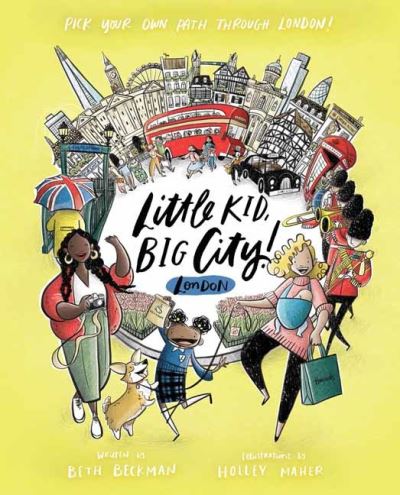 Cover for Beth Beckman · Little Kid, Big City London: Pick Your Own Path Through London! - Little Kid, Big City (Hardcover Book) (2021)